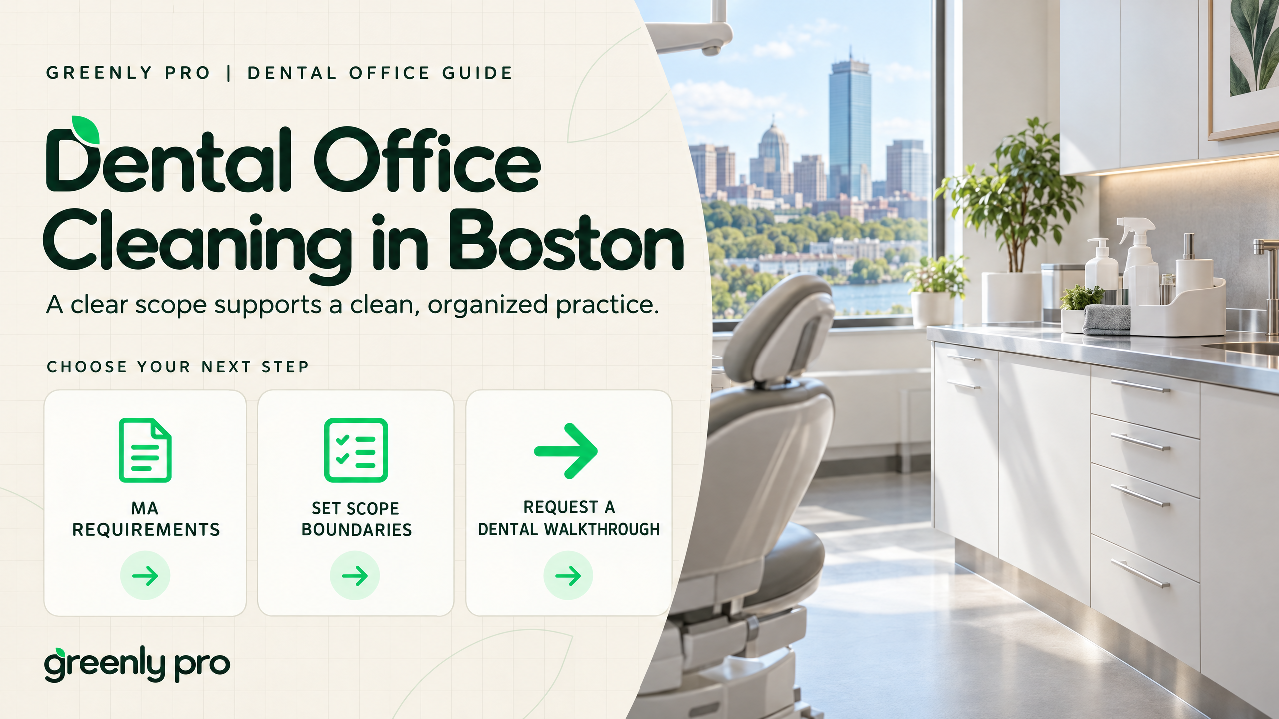 Dental office cleaning in Boston: Greenly Pro guide to Massachusetts requirements, scope boundaries, and how a clear written scope supports a clean practice